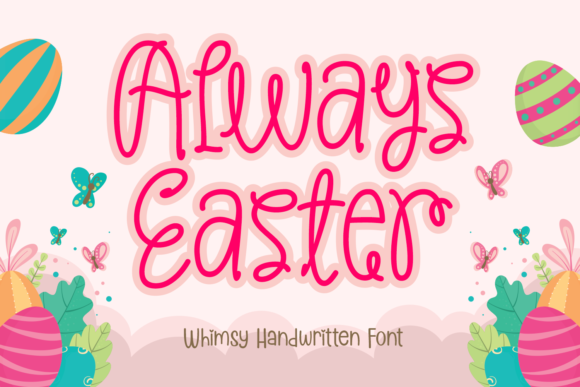 Always Easter: A Whimsical Handwritten Font for Joyful Web Design
