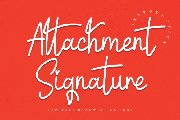 Attachment Signature: A Stylish Script Font for Campaigns