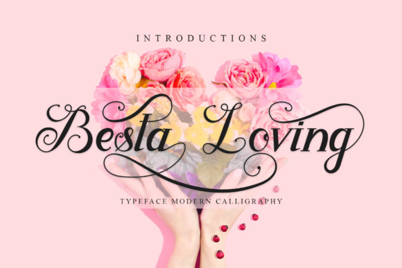 Besta Loving: The Romantic Script Font for Campaigns