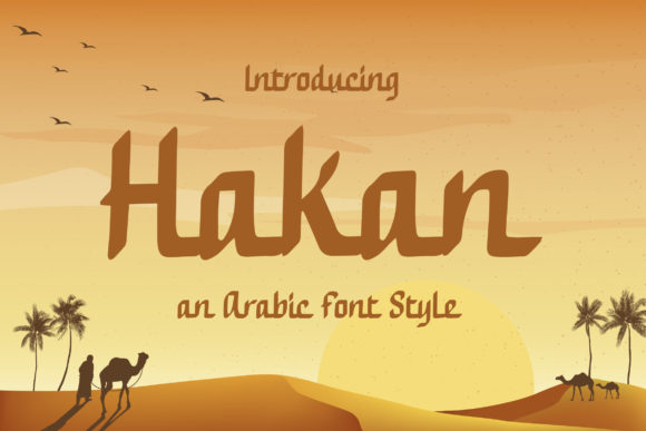 Hakan: A Modern Arabic Brushed Script Font Review