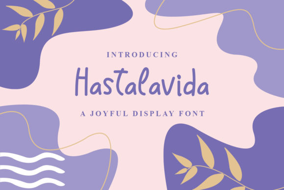Hastalavida: A Playful Handwritten Font for Editors