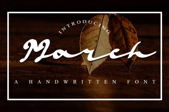 March Font: A Web Designer’s Fresh Take on Handwritten Elegance