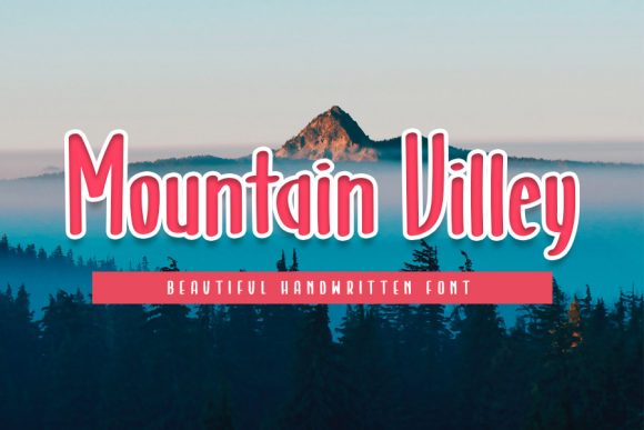 Mountain Villey: A Sweet, Handwritten Font for Editorial Design and Digital Publishing